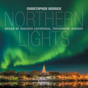 Northern Lights - Organ of Nidaros Cathedral, Trondheim - Christopher Herrick
