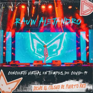 Concierto Virtual en Tiempos de COVID-19 Desde el Coliseo de Puerto Rico - Rauw Alejandro