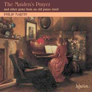The Maiden's Prayer: Piano Music from the 19th-Century Salon - Philip Martin