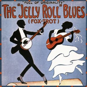 The Jelly Roll Blues - Jelly Roll Morton