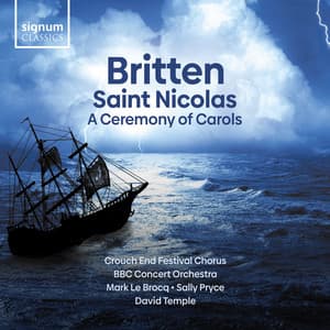 Britten: Saint Nicolas & a Ceremony of Carols - Benjamin Britten
