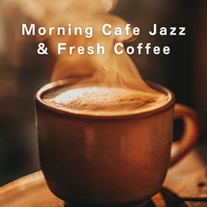 Morning Cafe Jazz & Fresh Coffee - Relaxing Piano Crew