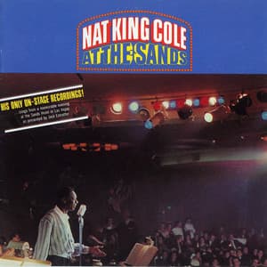 Nat King Cole At The Sands - Nat King Cole