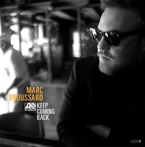 Keep Coming Back - Marc Broussard