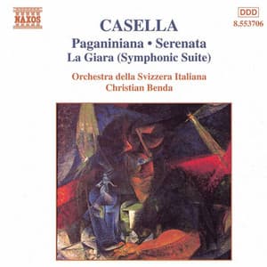 Casella: Paganiniana - Serenata - La Giara Suite - Alfredo Casella