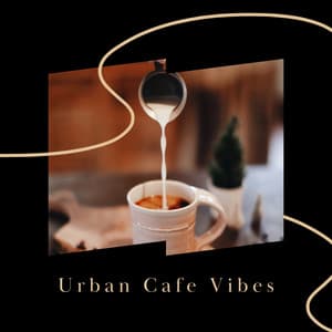 Urban Cafe Vibes - Relax α Wave