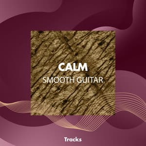 Calm Smooth Guitar Tracks - Spanische Gitarre