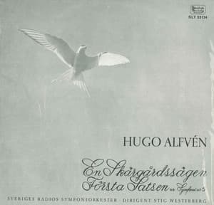 Alfvén: En skärgårdssägen, Op. 20 - Symphony No. 5 in A Minor, Op. 54 - Hugo Alfvén