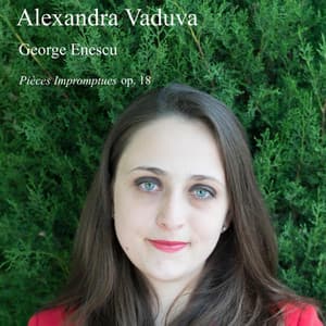 George Enescu - Pièces Impromptues op. 18 - George Enescu