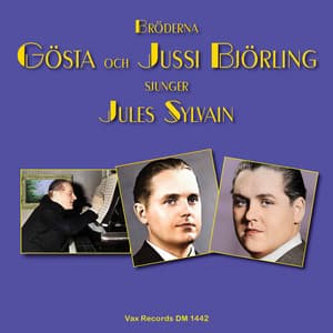 Bröderna Gösta och Jussi Björling sjunger Jules Sylvain - Jussi Björling