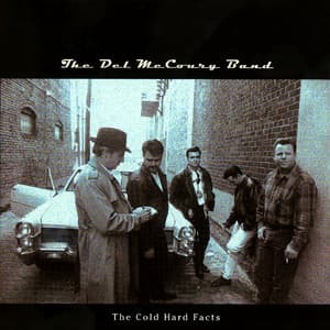 The Cold Hard Facts - The Del McCoury Band