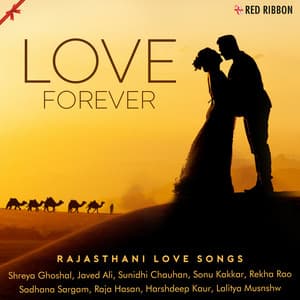Love Forever - Rajasthani Love Songs - Laxmi Narayan