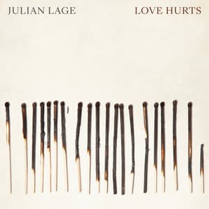 Love Hurts - Julian Lage