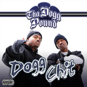 Dogg Chit - Tha Dogg Pound