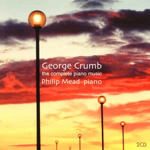 Crumb: Complete Piano Music - George Crumb