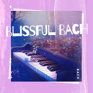 Blissful Bach - Bach