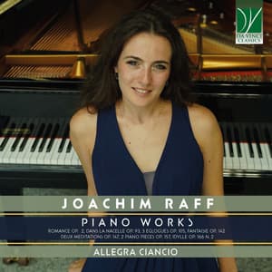 Joachim Raff: Piano Works - Joachim Raff