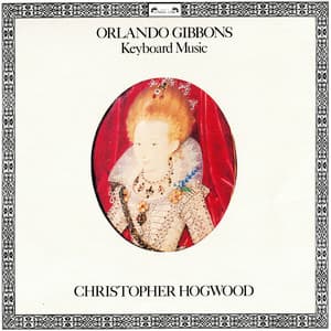 Gibbons: Keyboard Music from Musica Britannica - Orlando Gibbons