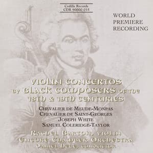 Meude-Monpas / Saint-Georges / White / Coleridge-Taylor: Violin Concertos by Black Composers - Rachel Barton Pine