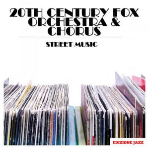 Street Music - 20th Century Fox Orchestra