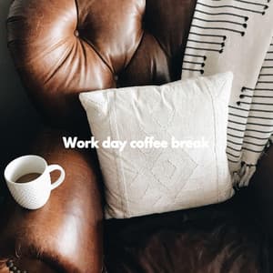 Work day coffee break - Musica para Estudiar Ambiente