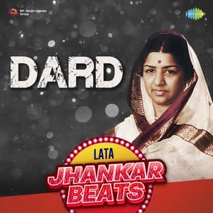 Dard - Lata Jhankar Hits - Lata Mangeshkar