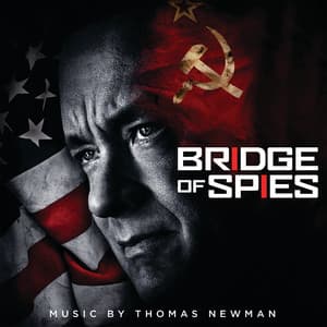 Bridge of Spies - Thomas Newman