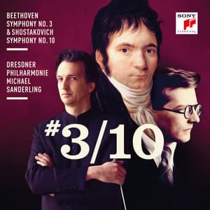 Beethoven: Symphony No. 3 & Shostakovich: Symphony No. 10 - Michael Sanderling