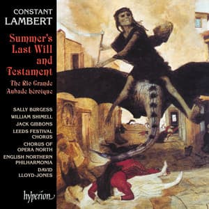 Lambert: The Rio Grande, Summer's Last Will and Testament & Aubade héroïque - Constant Lambert