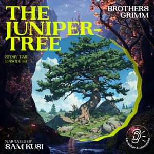 The Juniper-Tree - Story Time