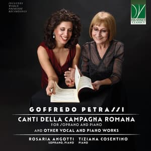 Goffredo Petrassi: Canti della Campagna Romana, for Soprano and Piano and Other Vocal and Piano Works - Goffredo Petrassi