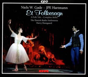 Gade - Hartmann: A Folk Tale - Niels Wilhelm Gade