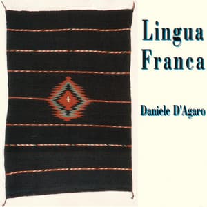 Lingua Franca - Daniele D'Agaro