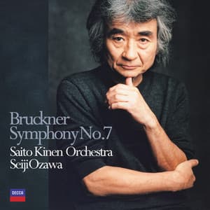 Bruckner: Symphony No.7 - Anton Bruckner