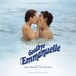 Goodbye Emmanuelle - Serge Gainsbourg