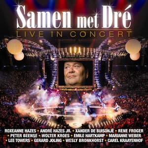 Samen Met Dré Live In Concert - Andre Hazes