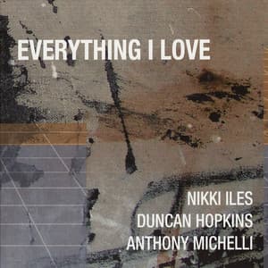 Everything I Love - Nikki Iles