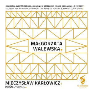 Mieczysław Karłowicz: Pieśni - Mieczysław Karłowicz