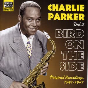 Parker, Charlie: Bird On the Side - Charlie Parker