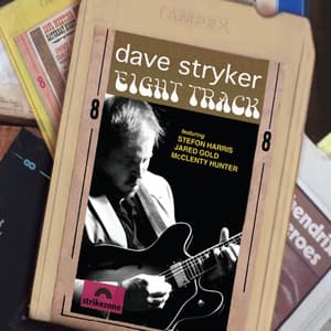 Eight Track - Dave Stryker