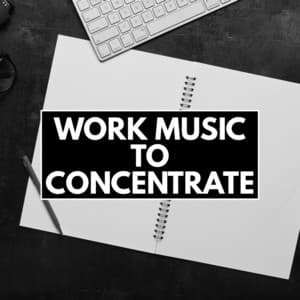 Work Music To Concentrate - Concentrational Brain