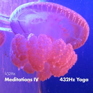 432HZ Meditations IV - 432Hz Yoga