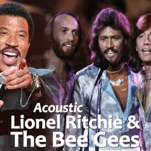 Acoustic Lionel Ritchie & The Bee Gees - Lionel Richie