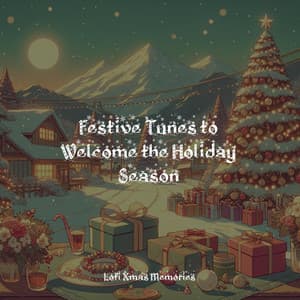 Festive Tunes to Welcome the Holiday Season - LofiCentral