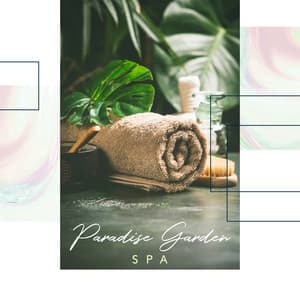 Paradise Garden Spa: Revitalizing Spa Treatments for Your Body and Mind - Relaxing Spa Oasis