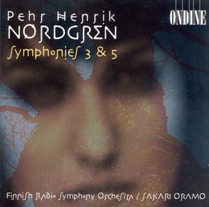 Nordgren, P.H.: Symphonies Nos. 3 and 5 - Pehr Henrik Nordgren