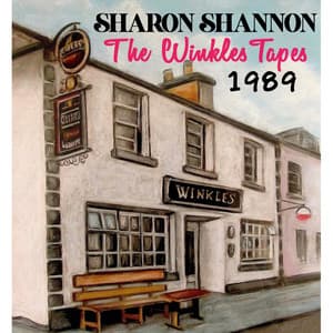 The Winkles Tapes 1989 - Sharon Shannon
