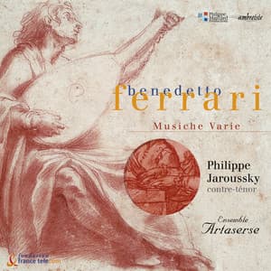 Benedetto Ferrari: Musiche Varie a voce sola, libri I, II & III - Benedetto Ferrari
