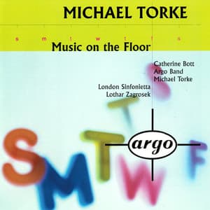 Torke: Music On The Floor; 4 Proverbs; Monday & Tuesday - Michael Torke