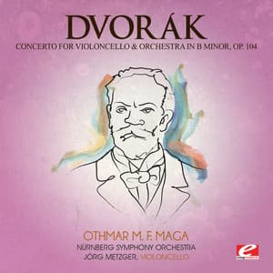 Dvorák: Concerto for Violoncello and Orchestra in B Minor, Op. 104, B. 191 - Nuremberg Symphony Orchestra